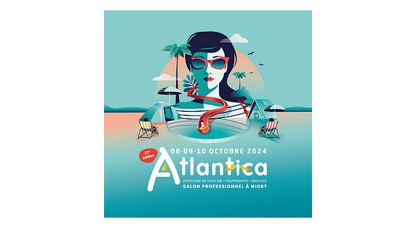 ATLANTICA, le salon de l’hôtellerie de plein air à Niort