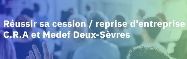 Une conférence le 25 septembre pour mieux reprendre, transmettre une entreprise